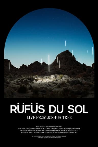 RÜFÜS DU SOL: Live from Joshua Tree