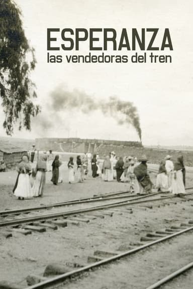 Esperanza, las vendedoras del tren