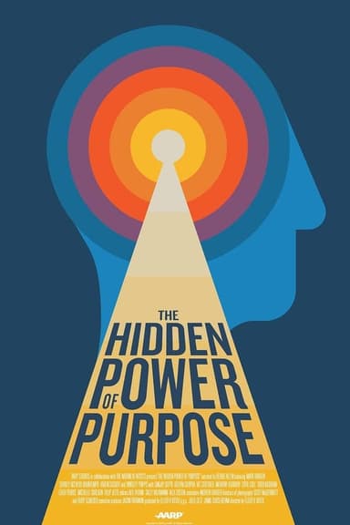 The Hidden Power of Purpose