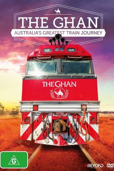 The Ghan: Australia's Greatest Train Journey