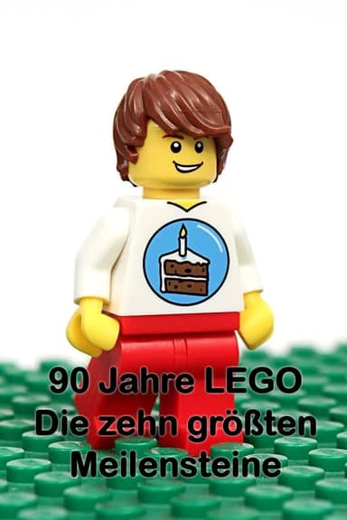 90 Jahre LEGO - Die zehn größten Meilensteine