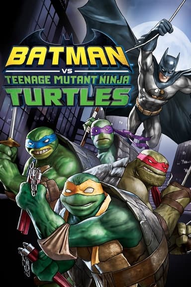 Batman vs. Teenage Mutant Ninja Turtles