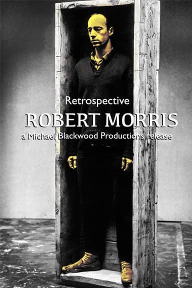 Robert Morris: Retrospective