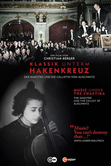 Music Under the Swastika - The Maestro and the Cellist of Auschwitz