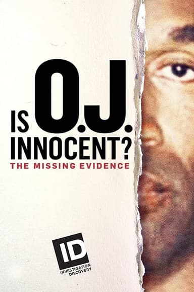 Is O.J. Innocent? The Missing Evidence