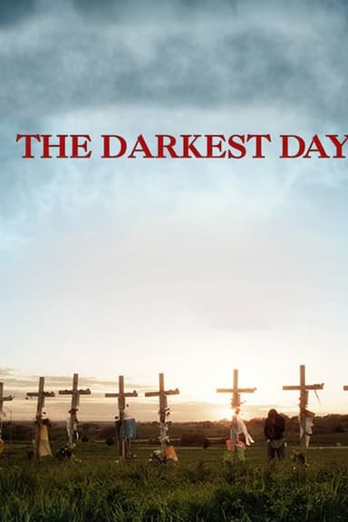 The Darkest Day