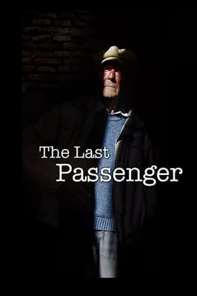 The Last Passenger: A True Story