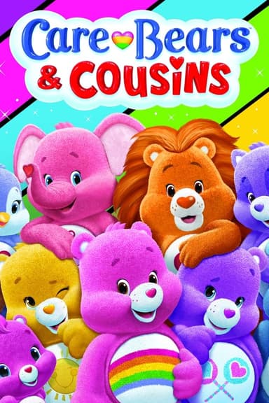 Care Bears and Cousins