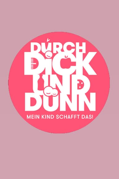 Durch dick und dünn! – Mein Kind schafft das!