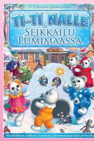 Ti-Ti Nalle & seikkailu Lumimaassa