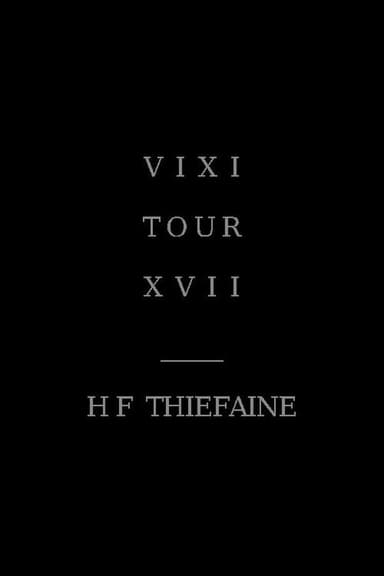 Hubert-Félix Thiéfaine - VIXI TOUR XVII