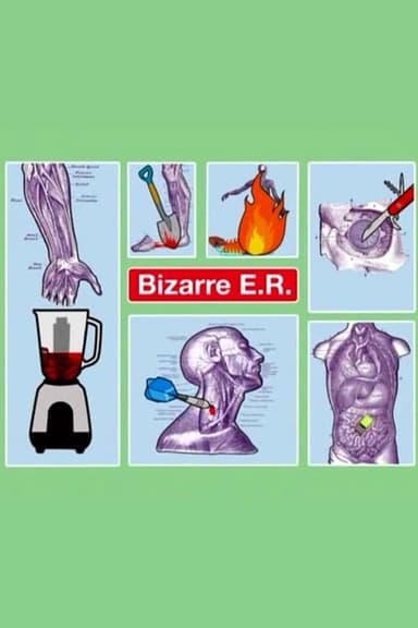 Bizarre ER