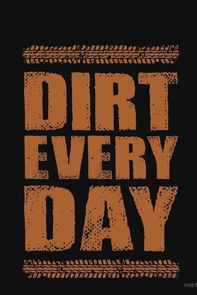 Dirt Every Day