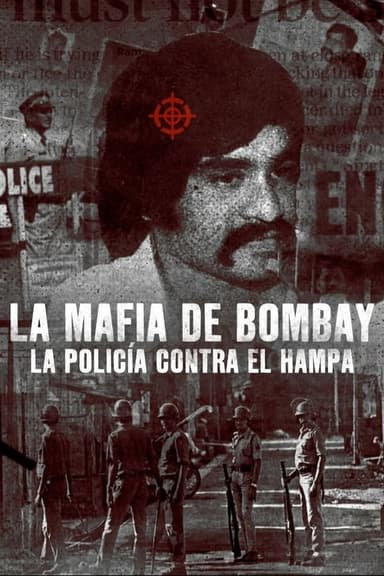 Mafia de Mumbai: Policía contra el inframundo