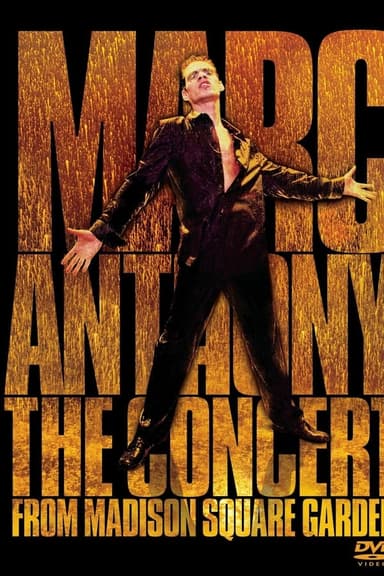 Marc Anthony: The Concert from Madison Square Garden