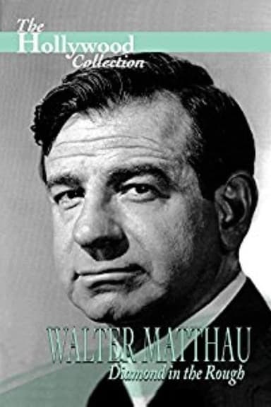 Walter Matthau: Diamond in the Rough