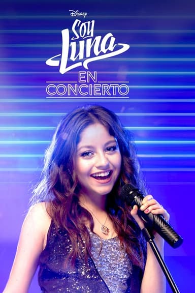 Soy Luna: Live Concert