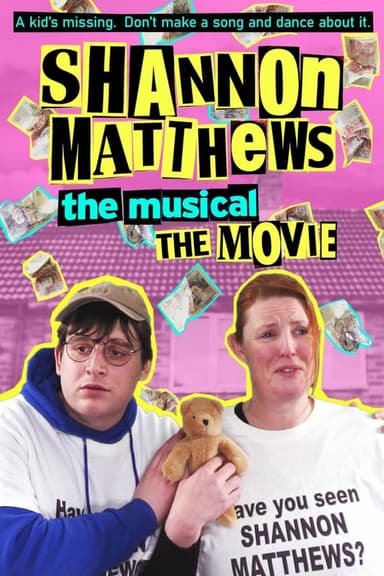 Shannon Matthews: The Musical... The Movie!