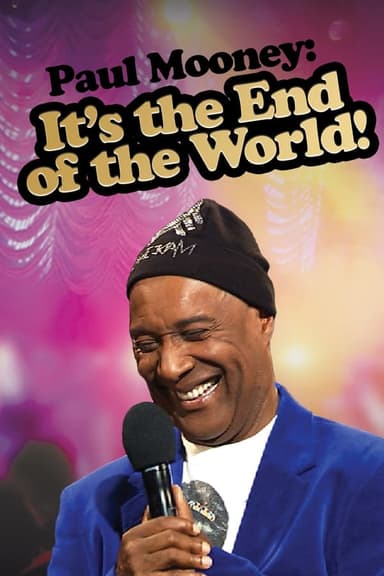 Paul Mooney: It's the End of the World