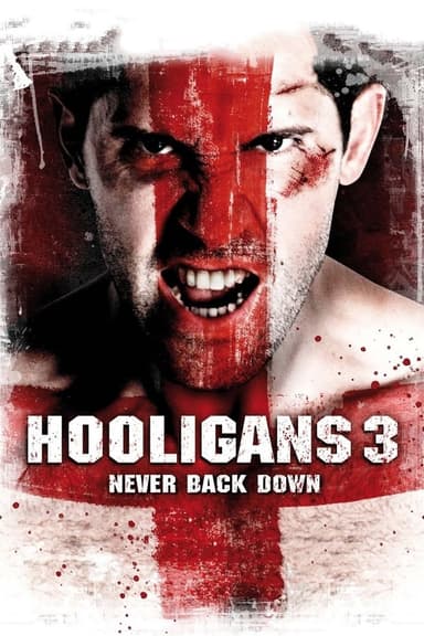 Hooligans 3 - Never Back Down