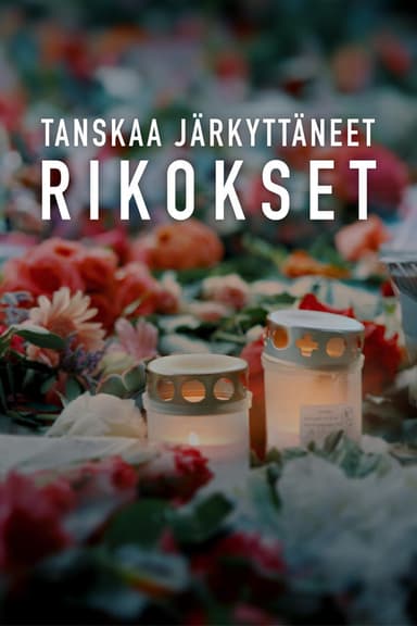 Tanskaa järkyttäneet rikokset