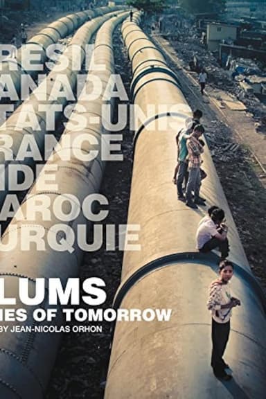 Slums: Cities of Tomorrow