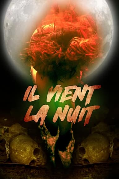 Il vient la nuit