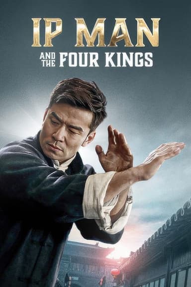 Ip Man And The Four Kings