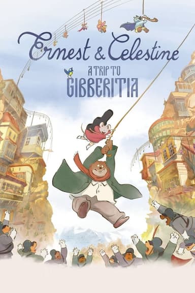 Ernest & Celestine: A Trip to Gibberitia