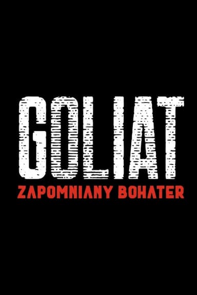 Goliat - The Forgotten Hero