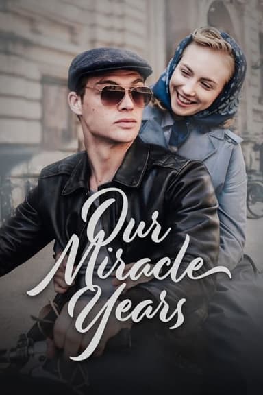 Our Miracle Years