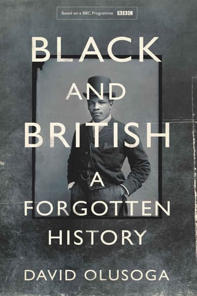 Black and British: A Forgotten History