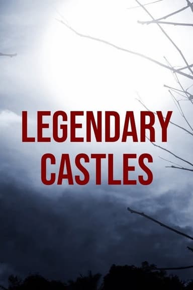 Legendary Castles