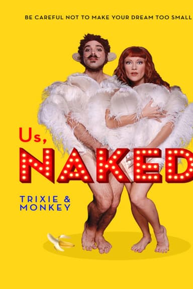 Us, Naked: Trixie & Monkey