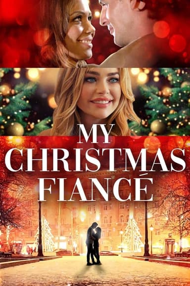 My Christmas Fiancé - Ein Verlobter zu Weihnachten