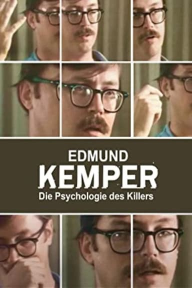 Edmund Kemper - Die Psychologie des Killers