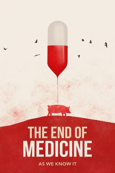 The End of Medicine