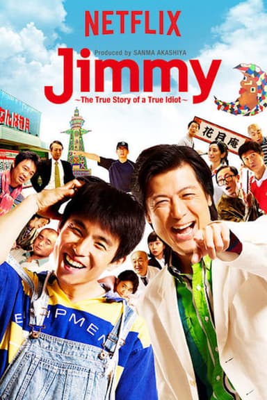 Jimmy: The True Story of a True Idiot