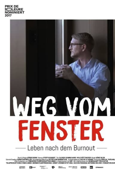 Weg vom Fenster - Leben nach dem Burnout