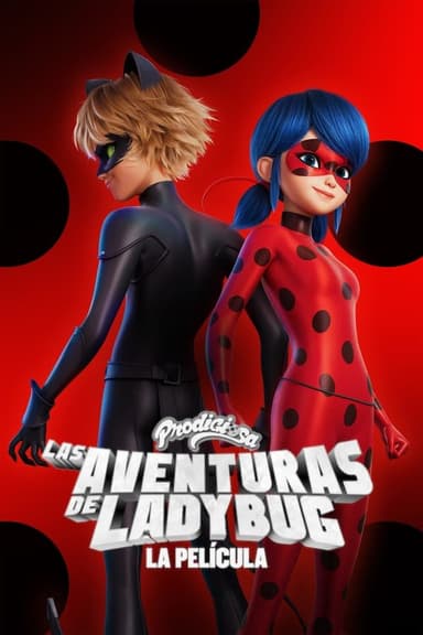 Prodigiosa: Las aventuras de Ladybug - La película