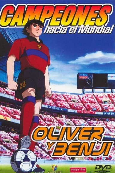 Campeones hacia el Mundial: Oliver y Benji