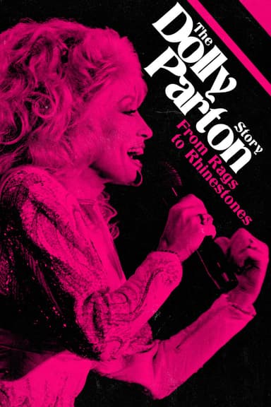 The Dolly Parton Story: From Rags to Rhinestones