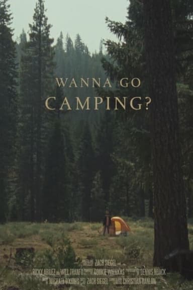 Wanna Go Camping?