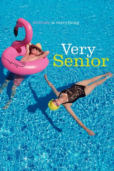 Very Senior: Attitude is Everything