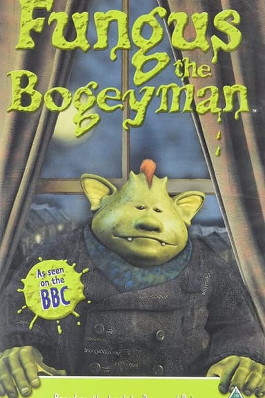 Fungus the Bogeyman