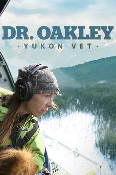 Dr. Oakley, Yukon Vet