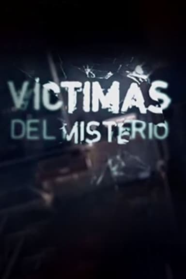 Victimas del misterio