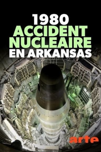 1980, accident nucléaire en Arkansas