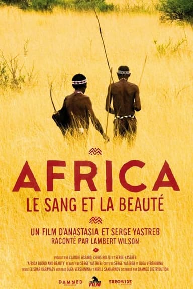 Africa. Le sang et la beauté