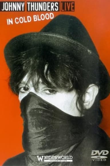 Johnny Thunders Live: In Cold Blood